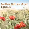 Mother Nature Music for Reiki album lyrics, reviews, download