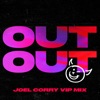 OUT OUT (feat. Charli XCX & Saweetie) [Joel Corry VIP Mix] - Single