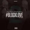 Blocklove 2 - EP album lyrics, reviews, download