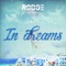 In Dreams (feat. Tim Morrison) - Rodge lyrics
