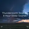 Stream & download !!!" Thunderstorm Sounds 8 Hour Sleep Sounds "!!!