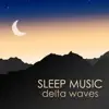 Deep Sleep: Music for Self Hypnosis with Delta Waves album lyrics, reviews, download