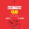 Mike Tyson (feat. Creep C & D. Knight) - Single album lyrics, reviews, download