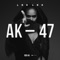 AK-47 - Lea Lea lyrics