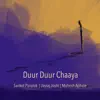 Duur Duur Chaaya - Single album lyrics, reviews, download