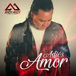 Adiós Amor - Single - Andy Andy