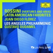 Rossini: Overtures And Arias / Latin American Favorites (Live From Walt Disney Concert Hall, Los Angeles / 2010) artwork