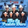 Me la Pusiste Dura - Single