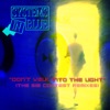 Don't Walk into the Light (The Systems In Blue Contest Remixes) - Single