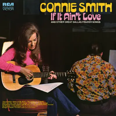 If It Ain't Love and Other Great Dallas Frazier Songs - Connie Smith If It Ain't Love and Other Great Dallas Frazier Songs - Connie Smith