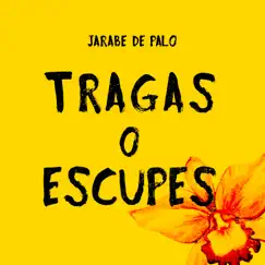Tragas o Escupes by Jarabe de Palo album reviews, ratings, credits