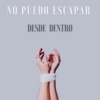 No puedo escapar - Single