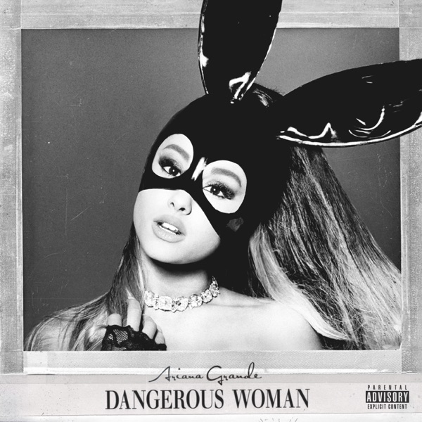 Dangerous Woman (Bonus Videos Edition) - Ariana Grande