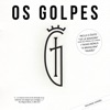Os Golpes - Vá Lá Senhora (feat. Rui Pregal Da Cunha)