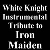 White Knight Instrumental Tribute to Iron Maiden, 2021