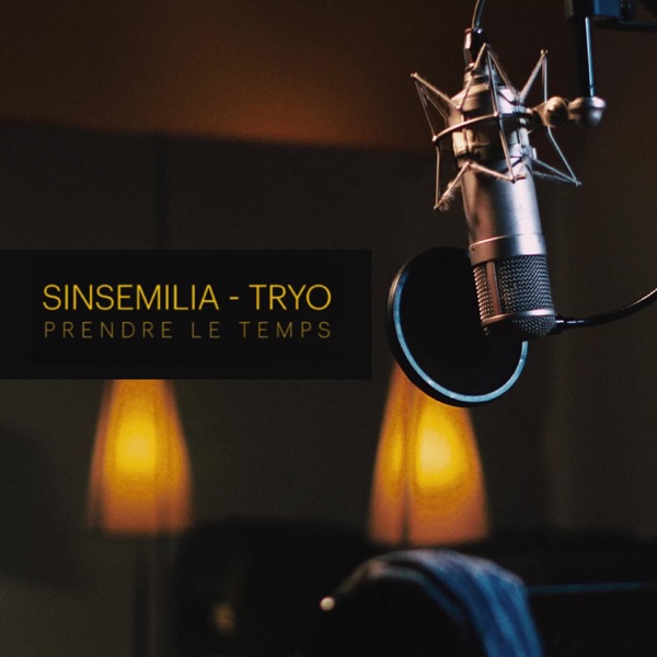 Prendre le temps - Single - Sinsémilia & Tryo