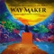 Way Maker (feat. Young Noah & Thir13een) - A-Eazy lyrics