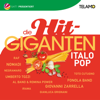 Die Hit Giganten: Italo Pop - Verschiedene Interpreten