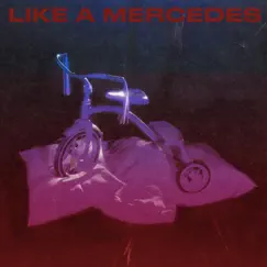 Like a Mercedes Song Lyrics