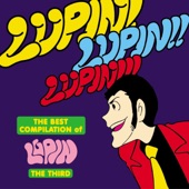 The BEST COMPILATION of LUPIN the THIRD "LUPIN! LUPIN!! LUPIN!!!" artwork