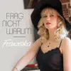 Frag nicht warum - Single album lyrics, reviews, download