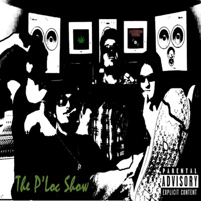 The P'Loc Show - EP - THC The P'Loc Show - EP - THC
