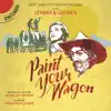 Paint Your Wagon (2015 New York City Center Encores! Cast) album lyrics, reviews, download