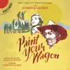 Stream & download Paint Your Wagon (2015 New York City Center Encores! Cast)