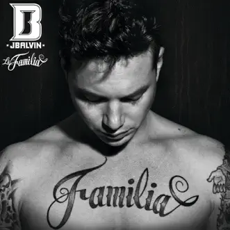 La Familia by J Balvin album reviews, ratings, credits