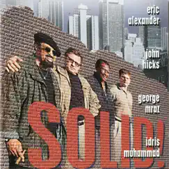 Solid! by Eric Alexander, George Mraz, Idris Muhammad & John Hicks album reviews, ratings, credits