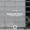 Bring Me Down (feat. Bright Sparks) [Extended Mix] - Single album lyrics, reviews, download