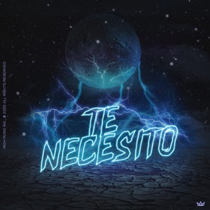Te Necesito (feat. Darell & Dímelo Flow) - Single