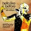 Hello Like Before: The Songs of Bill Withers album lyrics, reviews, download