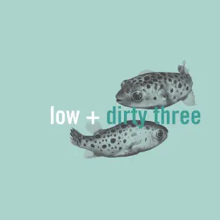 télécharger l'album Low + Dirty Three - In The Fishtank 7