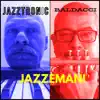 Stream & download Jazzemani (feat. Baldacci) - EP