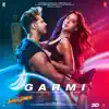 Garmi (From "Street Dancer 3D") (feat. Varun Dhawan) - Single album lyrics, reviews, download