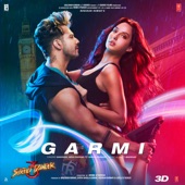 Garmi (From "Street Dancer 3D") (feat. Varun Dhawan) by Badshah