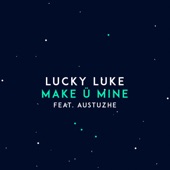 Make Ü Mine (feat. Austuzhe) artwork