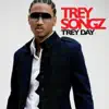 Trey Day (Bonus Track Version) album lyrics, reviews, download