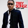 Trey Day (Bonus Track Version), 2007