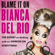 Bianca Del Rio - Blame It on Bianca Del Rio (Unabridged)
