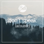 Don't Speak (Acoustic) artwork