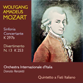Mozart: Sinfonia Concertante, K297b - Divertimento No. 13 in F Major, K253 - Quintetto a Fiati Italiano, Orchestra Internazionale d'Italia & Donato Renzetti