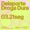 Droga Dura - Single album lyrics, reviews, download