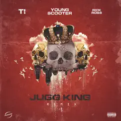 Jugg King (Remix) [feat. T.I. & Rick Ross] - Single by Young Scooter album reviews, ratings, credits