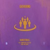 Gathering (feat. DIE-REK & Thumpz416ix) - Single