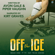 Avon Gale & Piper Vaughn - Off the Ice: Hat Trick, Book 1 (Unabridged)