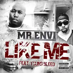 Like Me (feat. Young Bleed) - Single by Mr. Envi' album reviews, ratings, credits