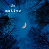 Un Motivo - Single