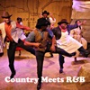 Country Meets R&B